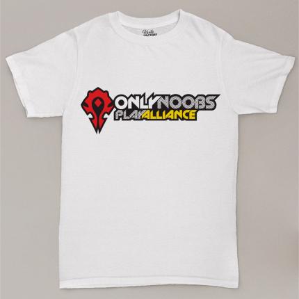 T-shirt World of Warcraft. Wow, Only noobs play Alliance. Seuls les noobs jouent l Alliance.