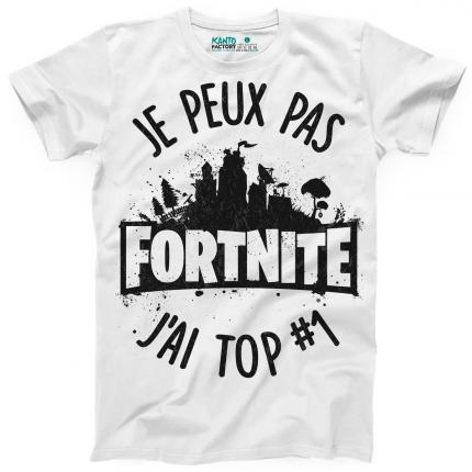 T-shirt Fortnite, je peux pas j ai top #1.